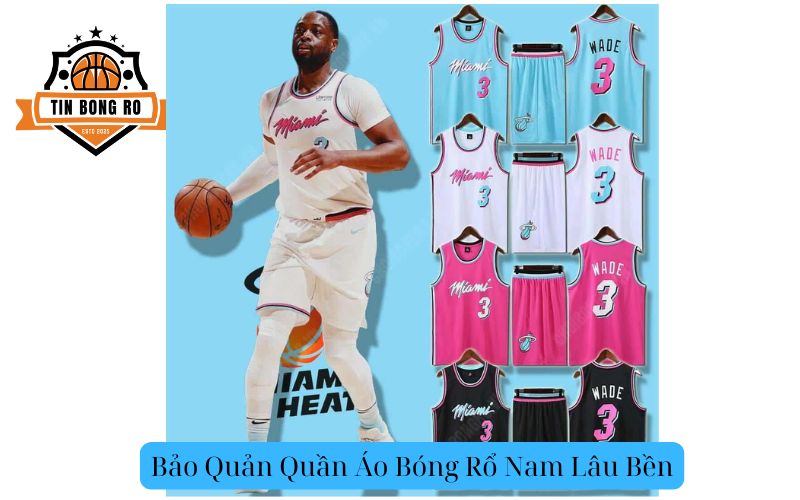 Bảo Quản Quần Áo Bóng Rổ Nam Lâu Bền
