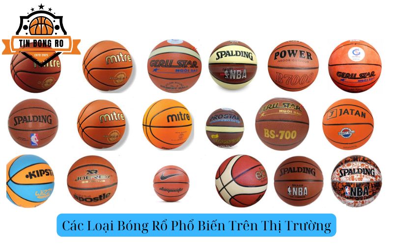 Các Loại Bóng Rổ Phổ Biến Trên Thị Trường