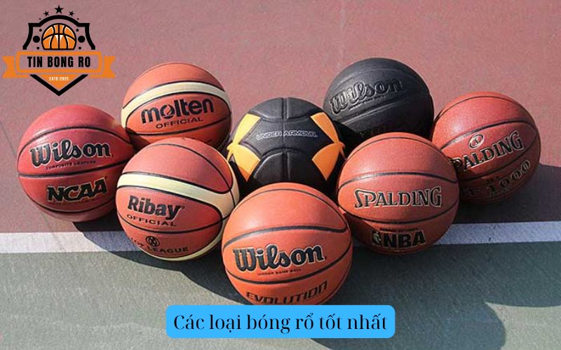 Các loại bóng rổ tốt nhất