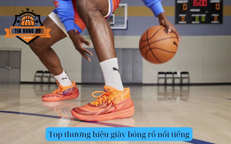 Top thương hiệu giày bóng rổ nổi tiếng