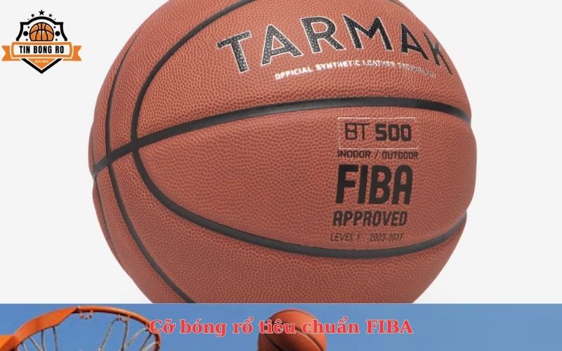 Cỡ bóng rổ tiêu chuẩn FIBA