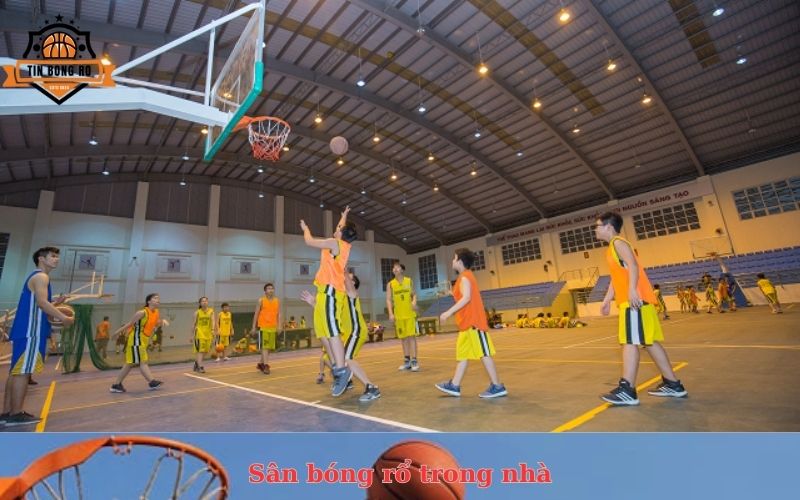 Sân bóng rổ trong nhà