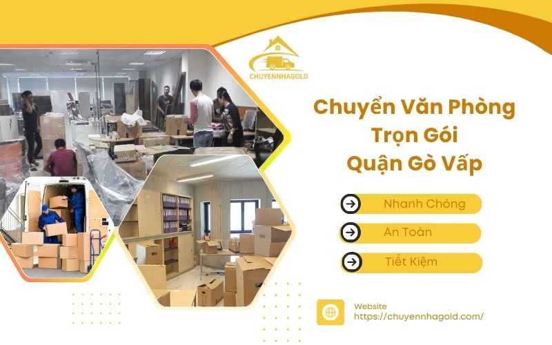 chuyển văn phòng trọn gói quận gò vấp